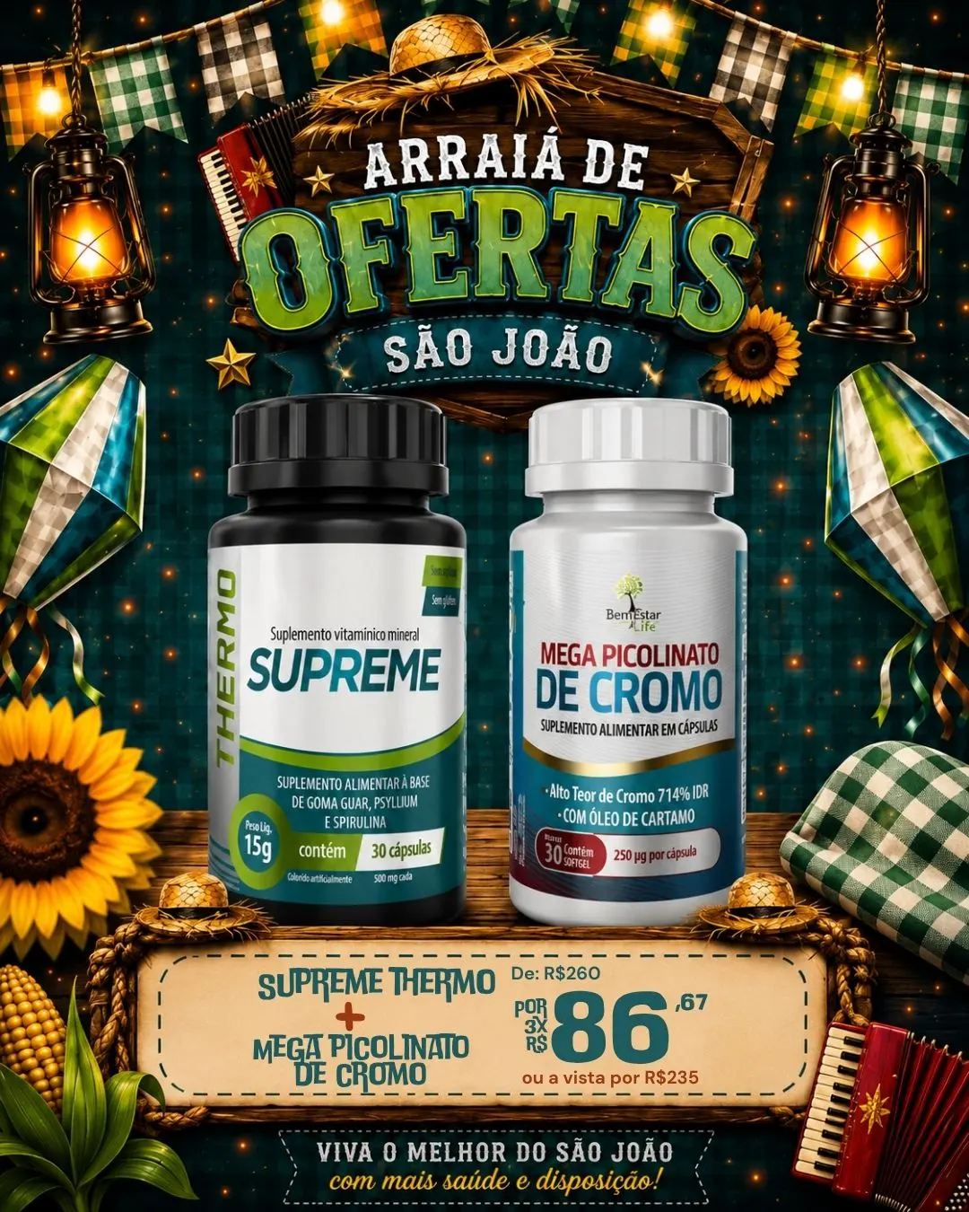 ARRAIÁ DE OFERTAS: NA COMPRA DO SUPREME THERMO, MEGA PICOLINATO COM 50% 