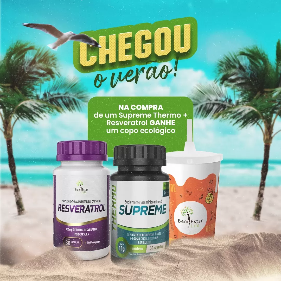 Verão chegou: Comprou o combo Supreme Thermo + Resveratrol, ganhou copo personalizado