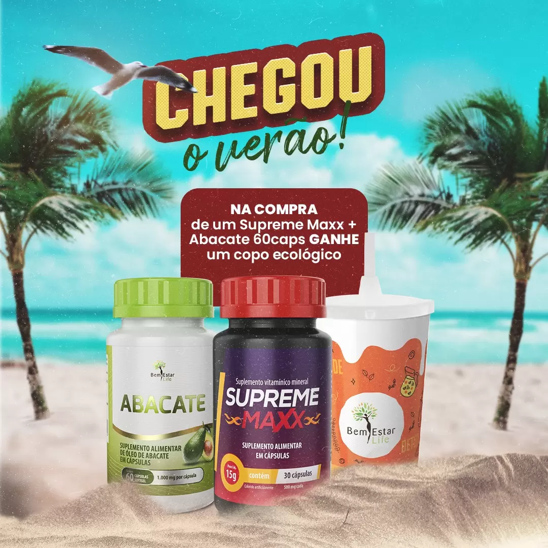 Verão chegou: Comprou o combo Supreme Maxx + Abacate 60 cap, ganhou copo personalizado