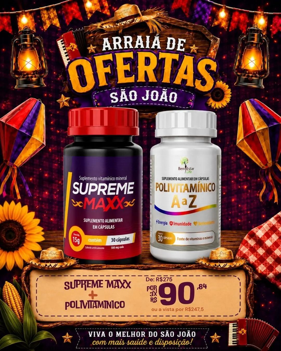 ARRAIÁ DE OFERTAS: NA COMPRA DO SUPREME MAXX, POLIVITAMÍNICO COM 50% 
