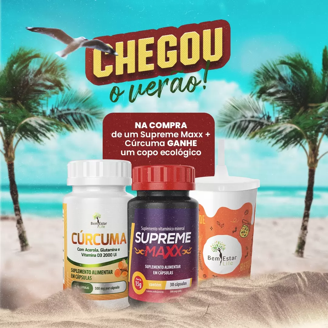 Verão chegou: Comprou o combo Supreme Maxx + Cúrcuma, ganhou copo personalizado