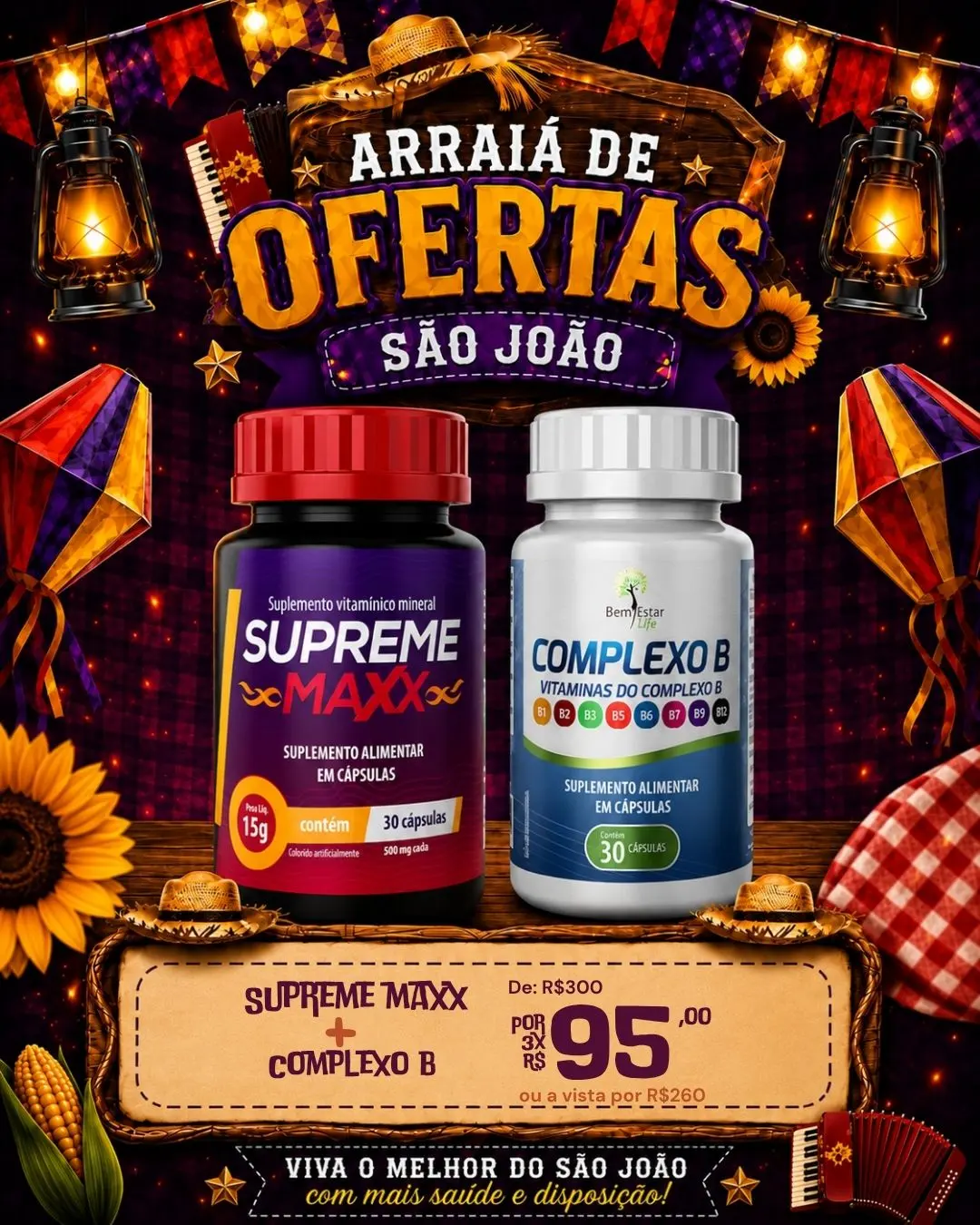 ARRAIÁ DE OFERTAS: NA COMPRA DO SUPREME MAXX, COMPLEXO B COM 50% 