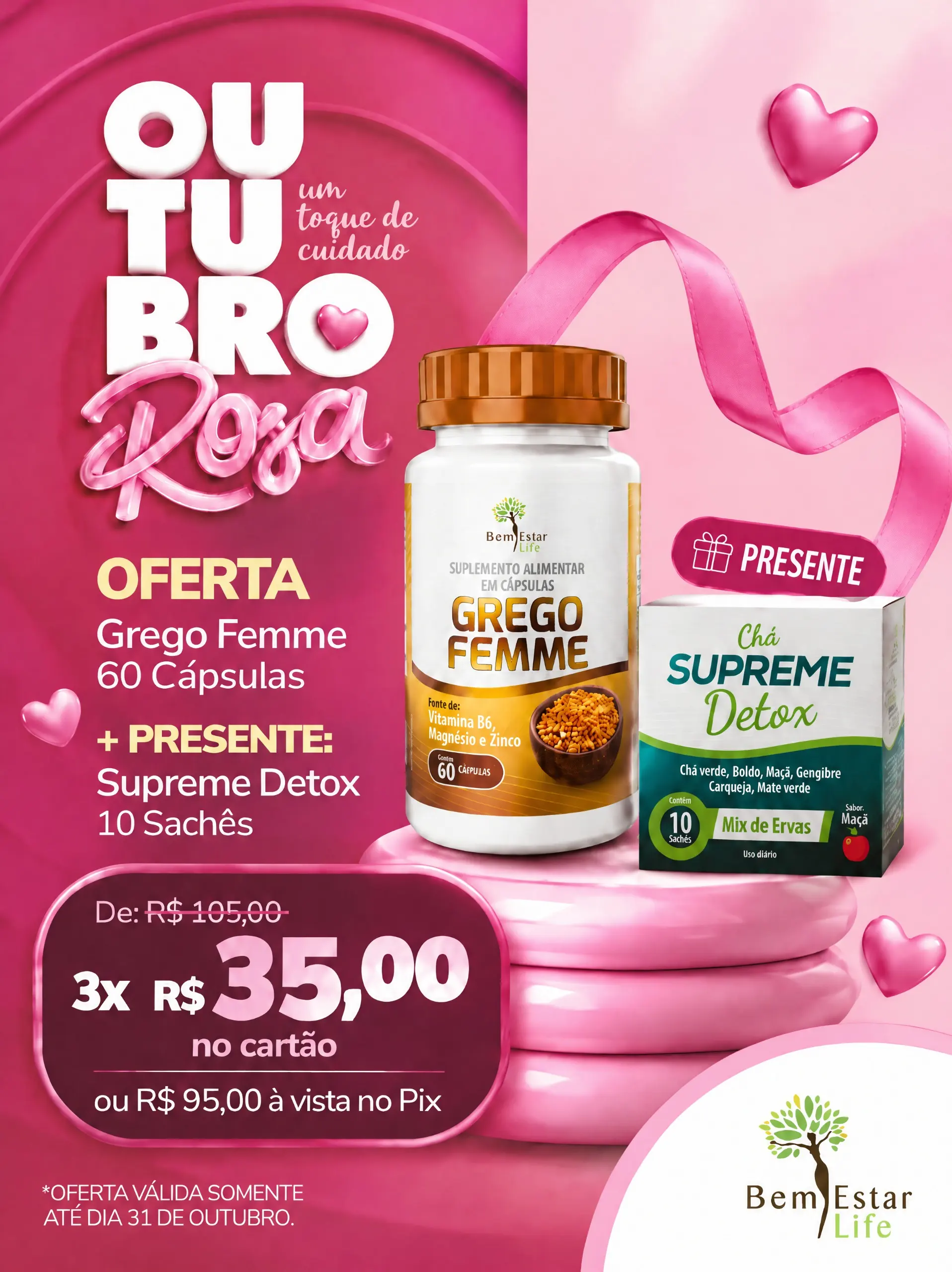 OUTUBRO ROSA: GREGO FEMME + PRESENTE SUPREME DETOX 10 SACHÊS CHÁ