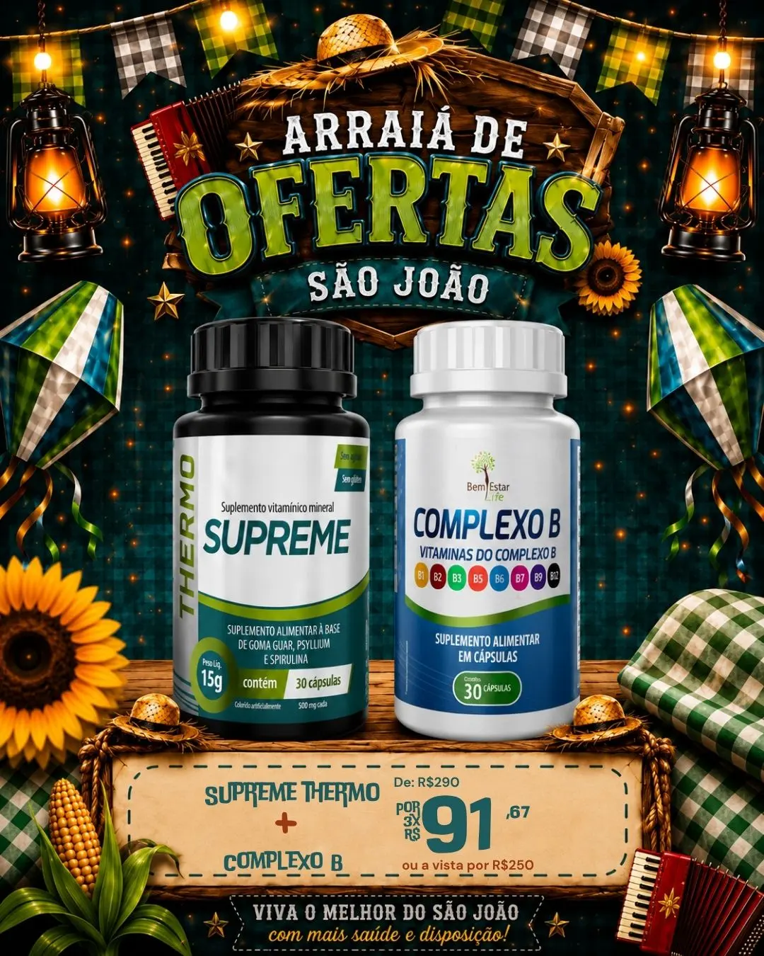 ARRAIÁ DE OFERTAS: NA COMPRA DO SUPREME THERMO, COMPLEXO B COM 50% 