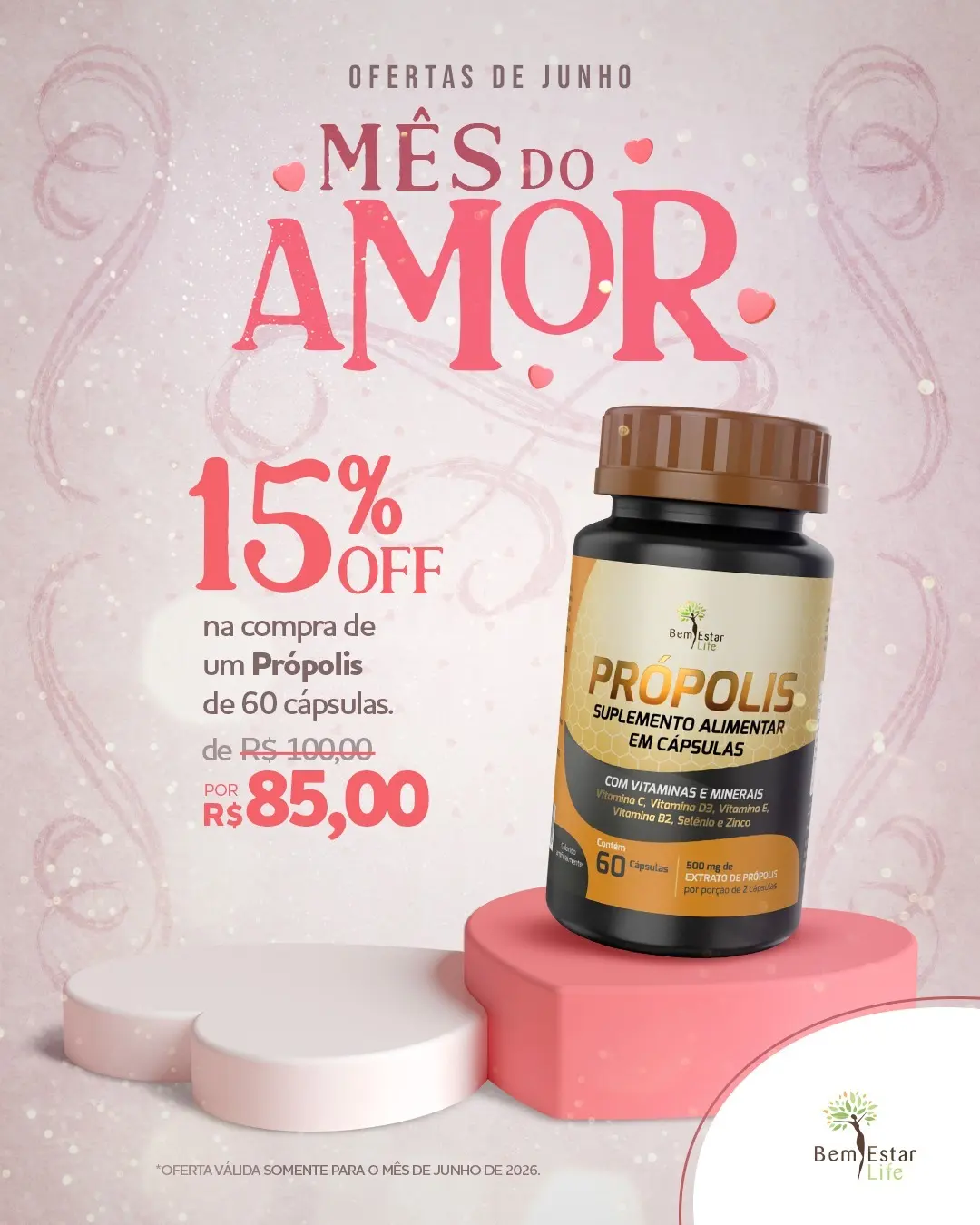 MÊS DO AMOR: 15% de desconto no PRÓPOLIS
