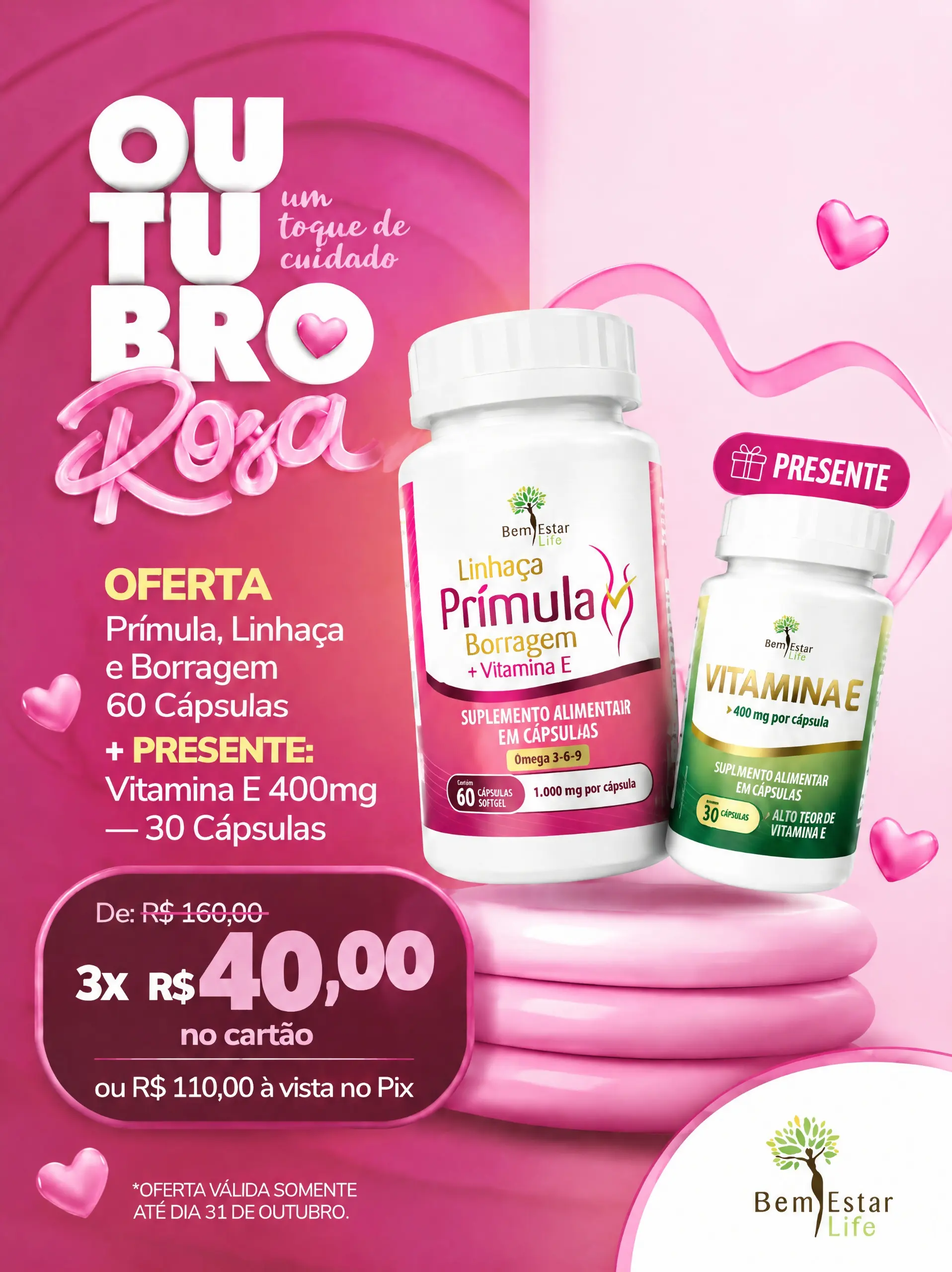 OUTUBRO ROSA: PÍMULA EM CÁPSULAS + PRESENTE VITAMINA E