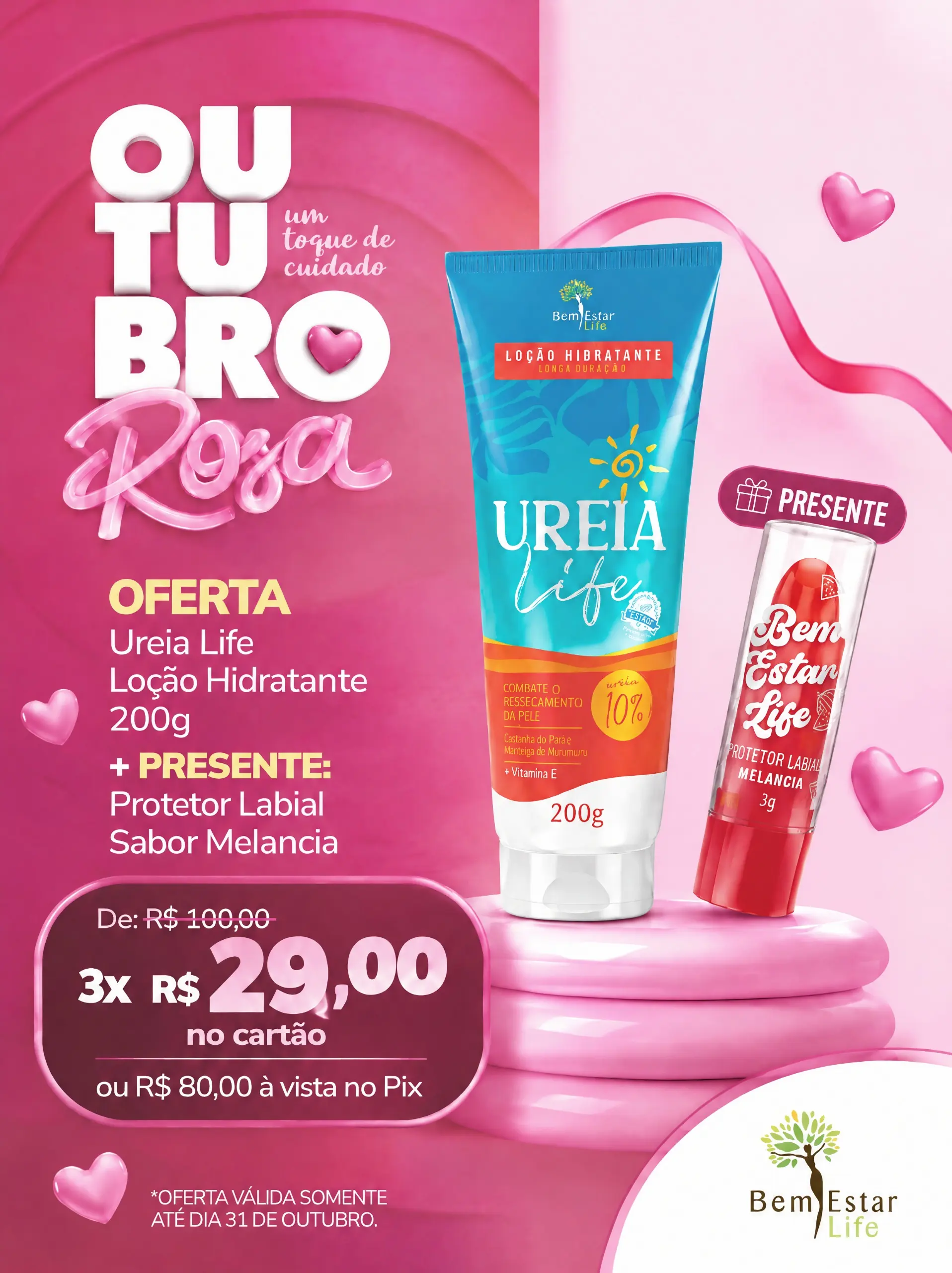 OUTUBRO ROSA: UREIA LIFE 200G + PRESENTE PROTETOR LABIAL MELANCIA